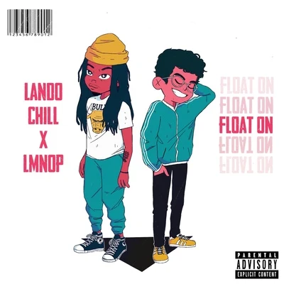 LMNOP/Lando Chill Float On