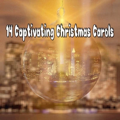 Christmas Songs 14 Captivating Christmas Carols