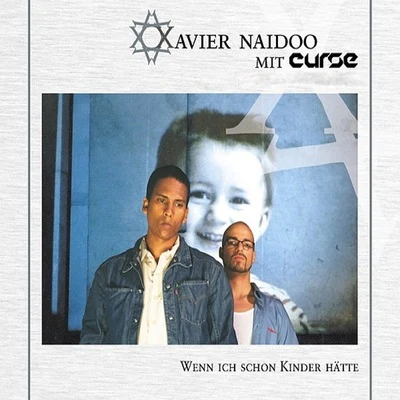 Xavier Naidoo Wenn ich schon Kinder hätte