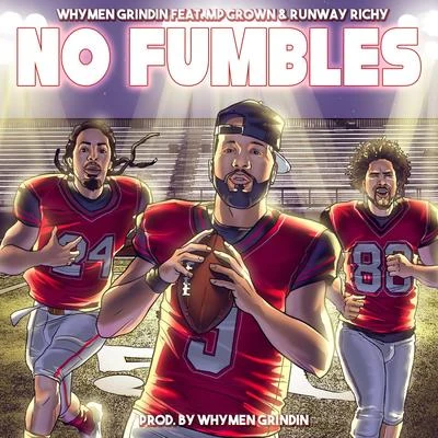 Whymen Grindin No Fumbles