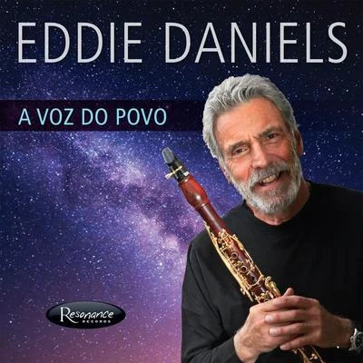 Eddie Daniels A Voz Do Povo