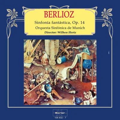 Orquesta Sinfónica de Munich Berlioz: Sinfonía Fantástica, Op. 14