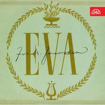 Milada Subrtova Foerster: Eva. Selection From The Opera