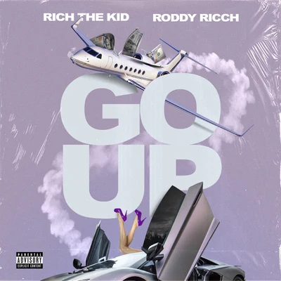 Rich The Kid/Roddy Ricch Go Up