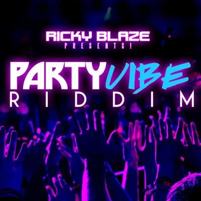 Ricky Blaze Ricky Blaze Presents The Party Vibe Riddim