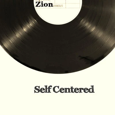 Zion Self Centered