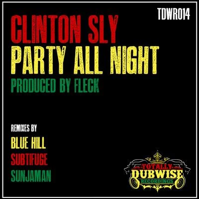 Clinton Sly Party All Night