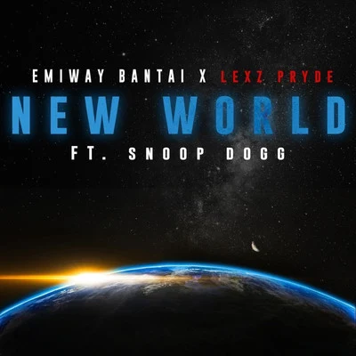 Snoop Dogg/Emiway Bantai/Lexz Pryde New World (feat. Snoop Dogg)