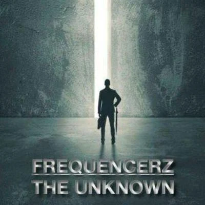 Frequencerz The Unknown