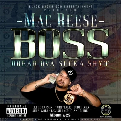 Mac Reese Boss (Bread Ova Suka Shyt)