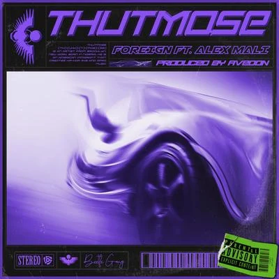 Thutmose/Alex Mali Foreign