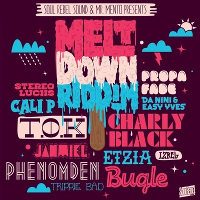 Soul Rebel Sound Meltdown Riddim