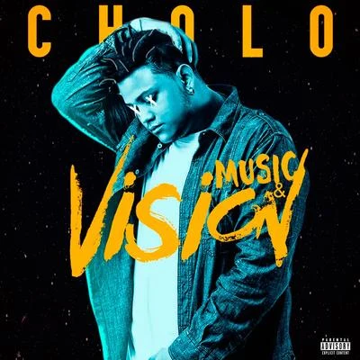 Cholo Music & Vision