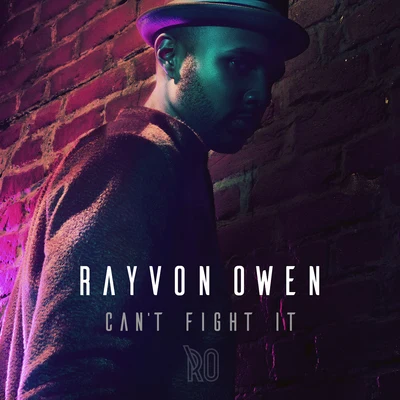 Rayvon Owen Cant Fight It