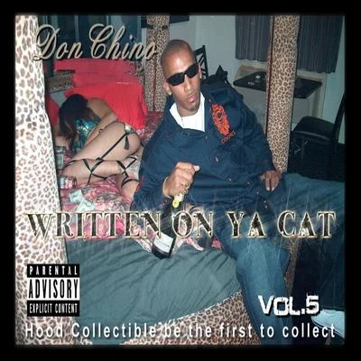 Don Chino Written on Ya Cat Vol. 5 Hood Collectible Be the First to Collect