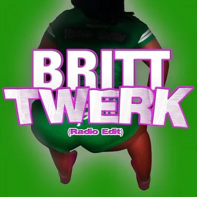 Britt Twerk (Radio Edit)