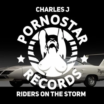 Charles J Riders On The Storm