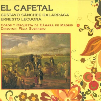 Ernesto Lecuona/Orquesta Sinfonica Zarzuela: El Cafetal