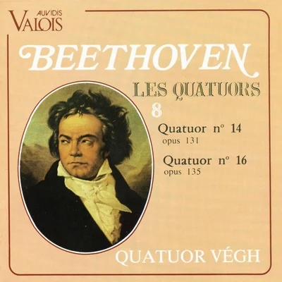 Quatuor Végh Beethoven: Les quatuors, Vol. 8