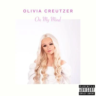 Olivia Creutzer On My Mind