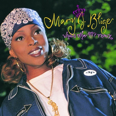 Mary J. Blige What's the 411? (Remix)