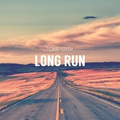 Tone Stith Long Run (DEMO)