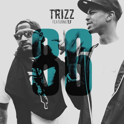 Trizz 86 (feat. T.F)