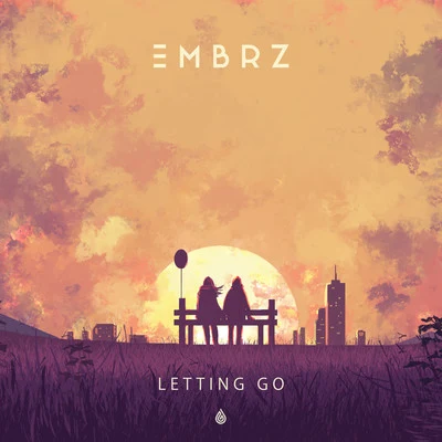 EMBRZ Letting Go