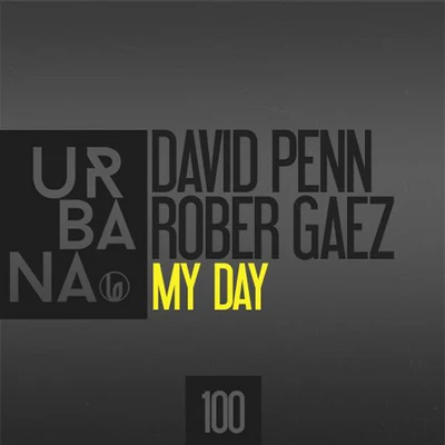 David Penn/Rober Gaez My Day