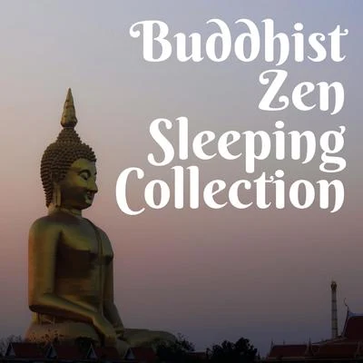 ZEN/Deep Sleep/Lullabies for Deep Meditation Buddhist Zen Sleeping Collection 2020