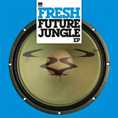 Fresh Future Jungle EP