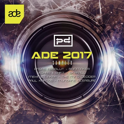 Paul Kardos/Mehmet Akar/Kohra ADE 2017 Sampler