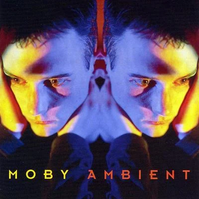 Moby Ambient