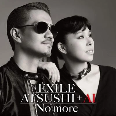 AI/EXILE ATSUSHI No more