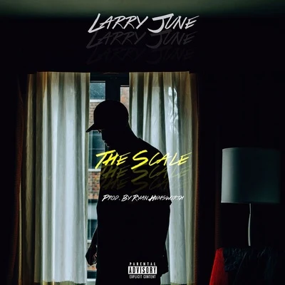 Larry June The Scale