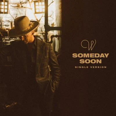 Wilder Woods Someday Soon (Single Version)