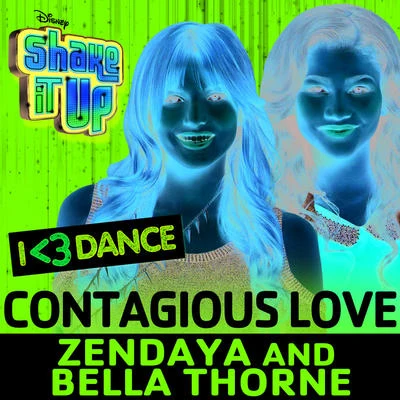 Zendaya Contagious Love (from Shake It Up: I