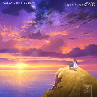 Foxela/Brittle Bear Live On (feat. Chelsea Cara)