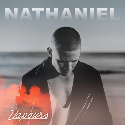 nathaniel Vapours