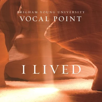 BYU Vocal Point I Lived