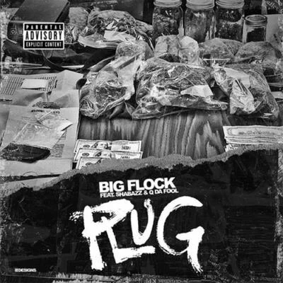 Big Flock/Shabazz & Q Da Fool Plug (feat. Shabazz & Q Da Fool)