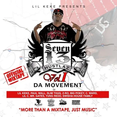 Lil Keke Seven 13 Hustlaz Vol. 1 The Movement