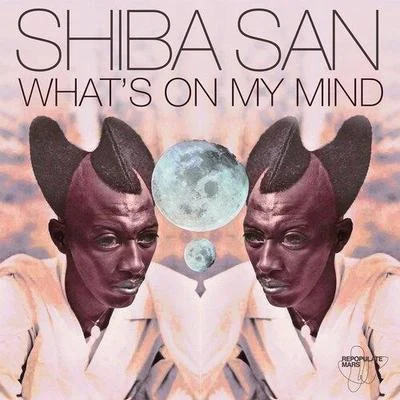 Shiba San Whats On My Mind