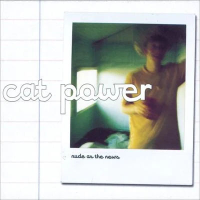 Cat Power Nude As The News