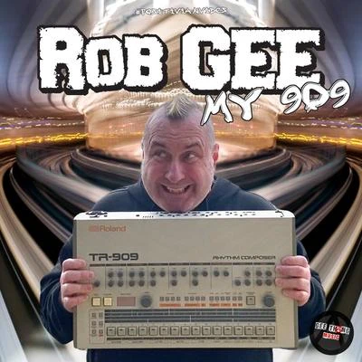 Rob Gee My 909