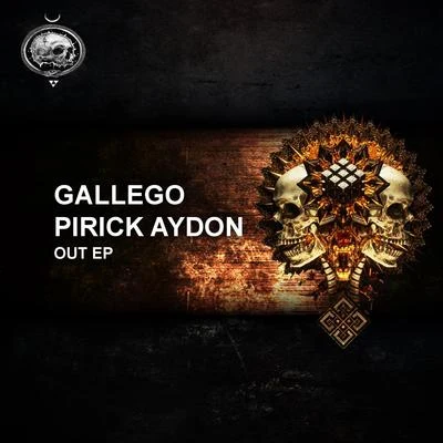 Pirick Aydon/Gallego Out Ep