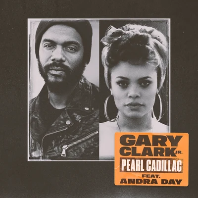 Gary Clark Jr. Pearl Cadillac (feat. Andra Day)