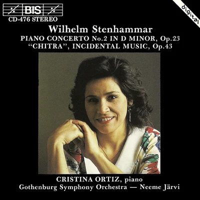 Cristina Ortiz STENHAMMAR: Piano Concerto No. 2Chitra Suite