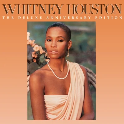 Whitney Houston Whitney Houston (The Deluxe Anniversary Edition)