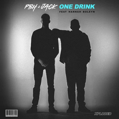 Hannah Boleyn/PBH &amp; Jack Shizzle One Drink